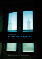 Kunstproject 'Betrekkelijk Rustig' | 24 augustus - 5 oktober 2008 (flyer p1)