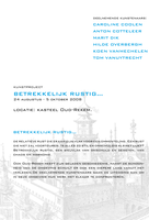 Art Project 'Betrekkelijk Rustig' | 24 August - 5 October 2008  (flyer p2)