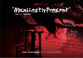 Artproject 'ManifestlyPresent' | 3 June - 30 September 2012