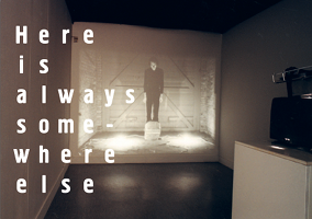 Artproject 'Here is always somewhere else' | 28 Juli - 29 September 2013